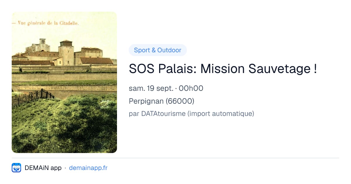 SOS Palais: Mission Sauvetage ! — Perpignan
