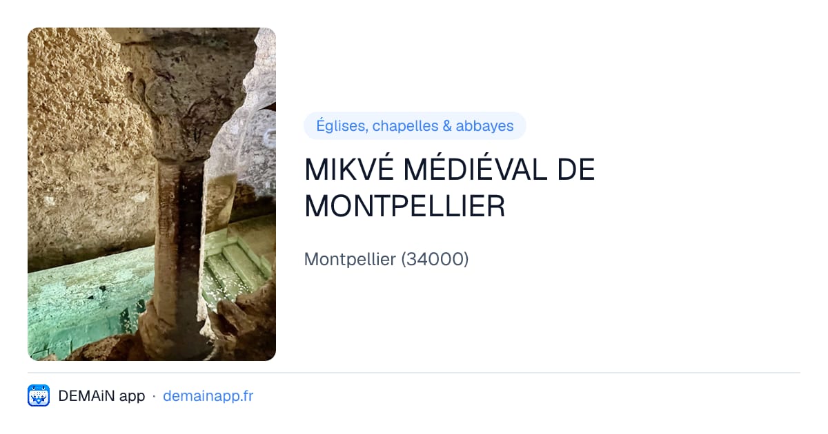 MIKVÉ MÉDIÉVAL DE MONTPELLIER — Montpellier