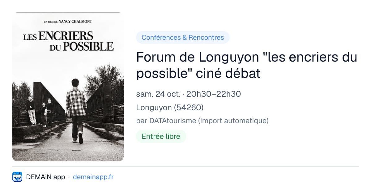 Forum de Longuyon "les encriers du possible" ciné débat — Longuyon