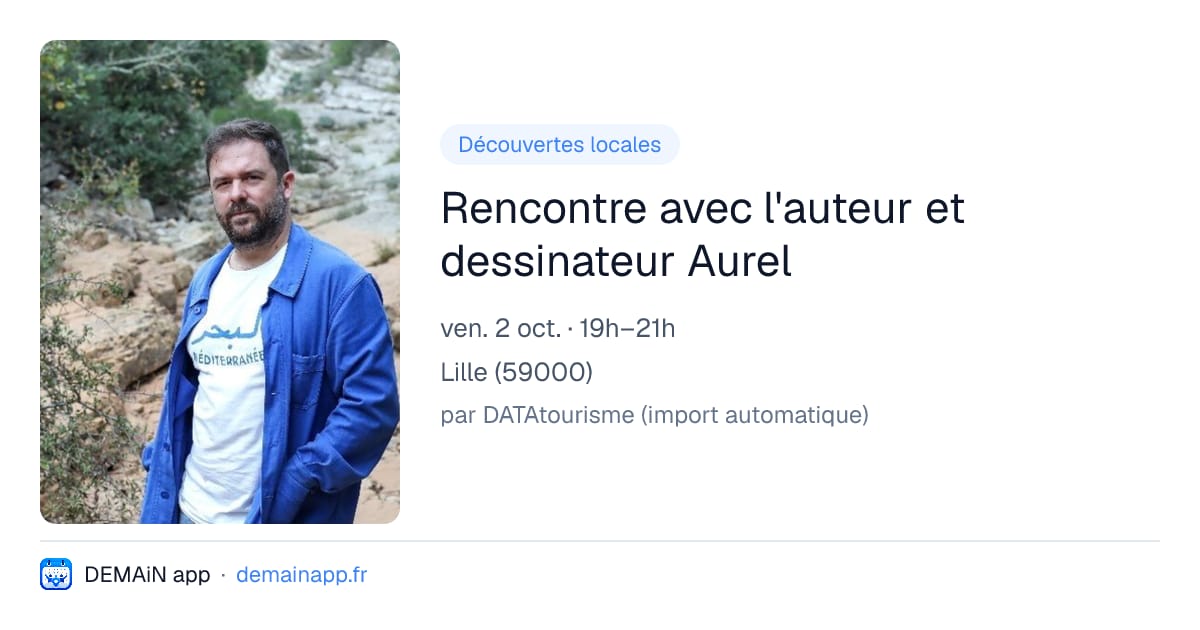 Rencontre avec l'auteur et dessinateur Aurel — Lille