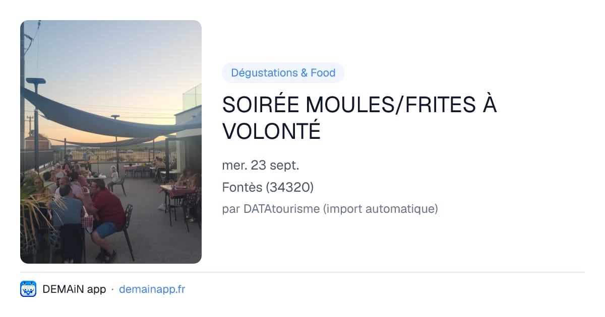 SOIRÉE MOULES/FRITES À VOLONTÉ — Fontès