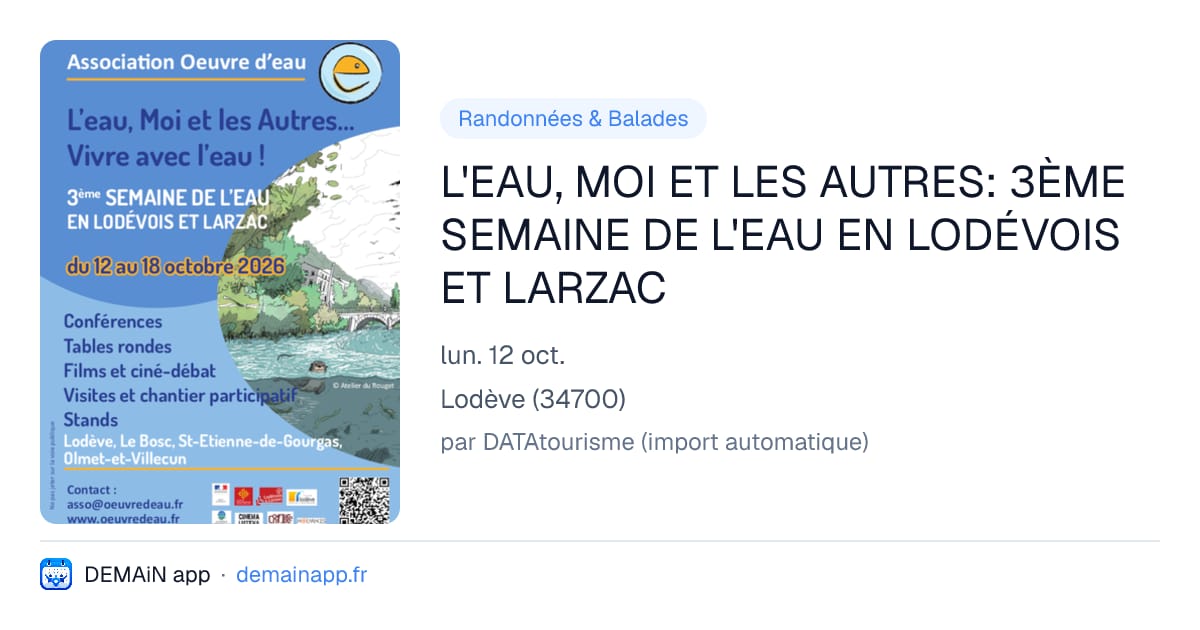 L'EAU, MOI ET LES AUTRES: 3ÈME SEMAINE DE L'EAU EN LODÉVOIS ET LARZAC — Lodève