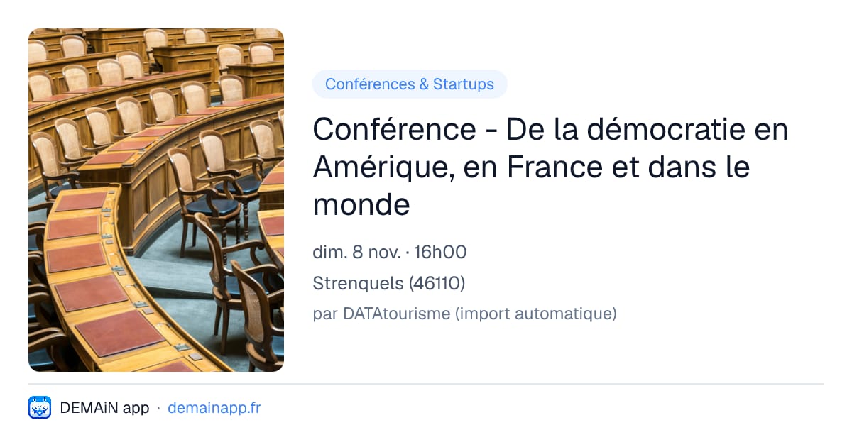 Conférence - De la démocratie en Amérique, en France et dans le monde — Strenquels