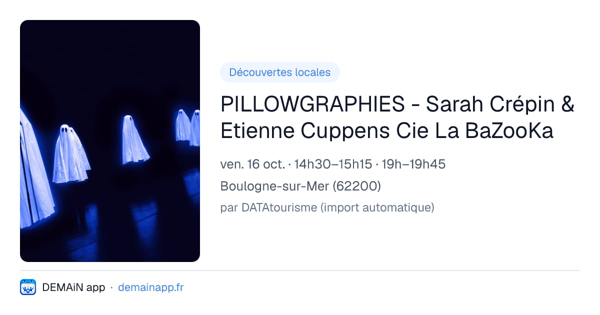 PILLOWGRAPHIES - Sarah Crépin & Etienne Cuppens Cie La BaZooKa — Boulogne-sur-Mer