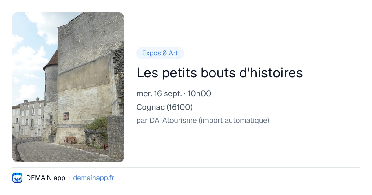 Les petits bouts d'histoires — Cognac