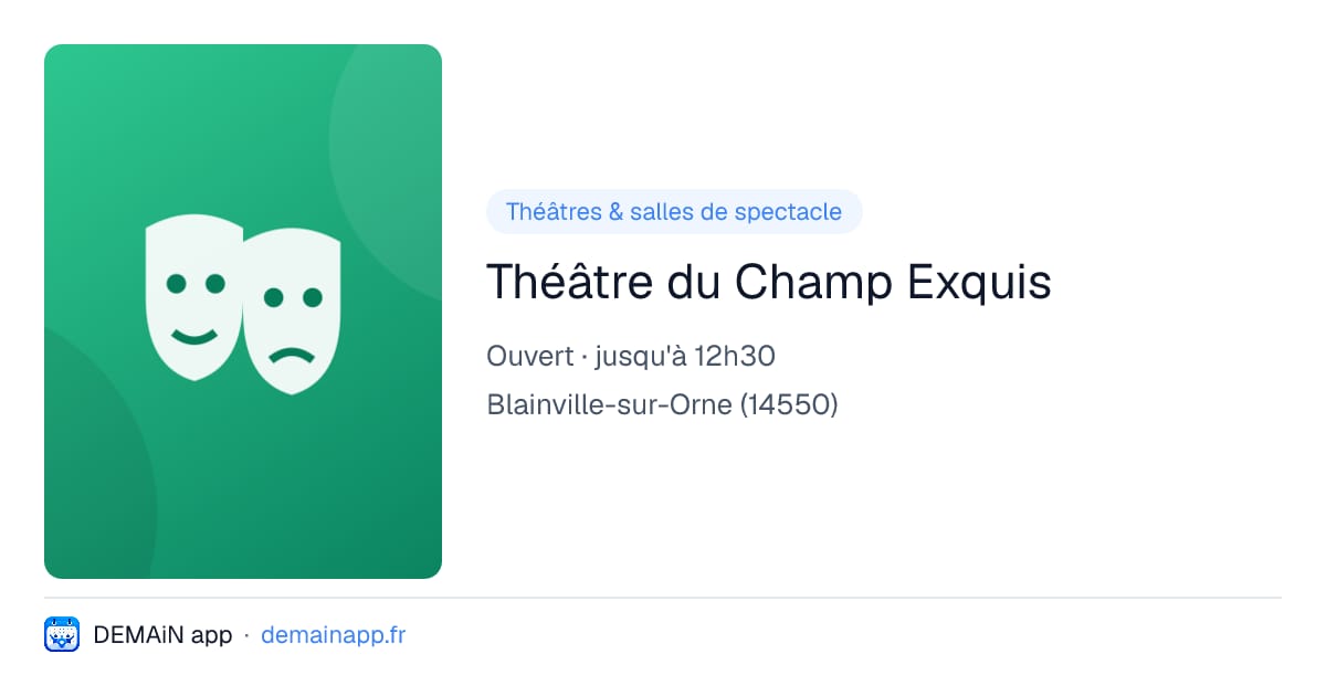 Théâtre du Champ Exquis — Blainville-sur-Orne