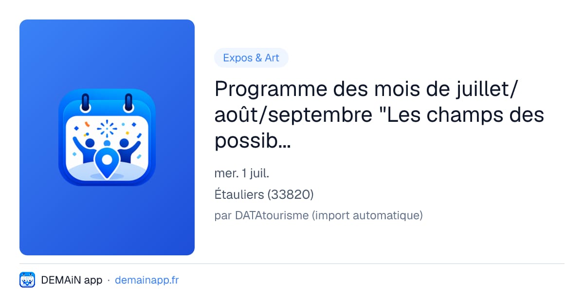 Programme des mois de juillet/août/septembre "Les champs des possibles" — Étauliers