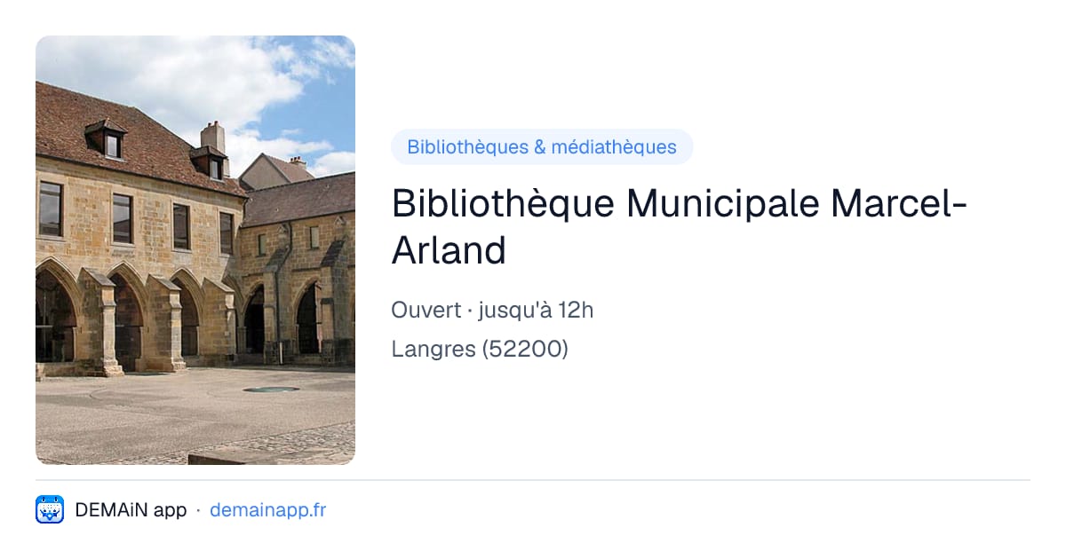 Bibliothèque Municipale Marcel-Arland — Langres