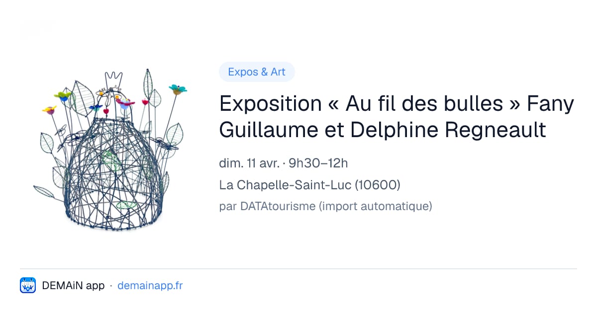 Exposition « Au fil des bulles » Fany Guillaume et Delphine Regneault — La Chapelle-Saint-Luc