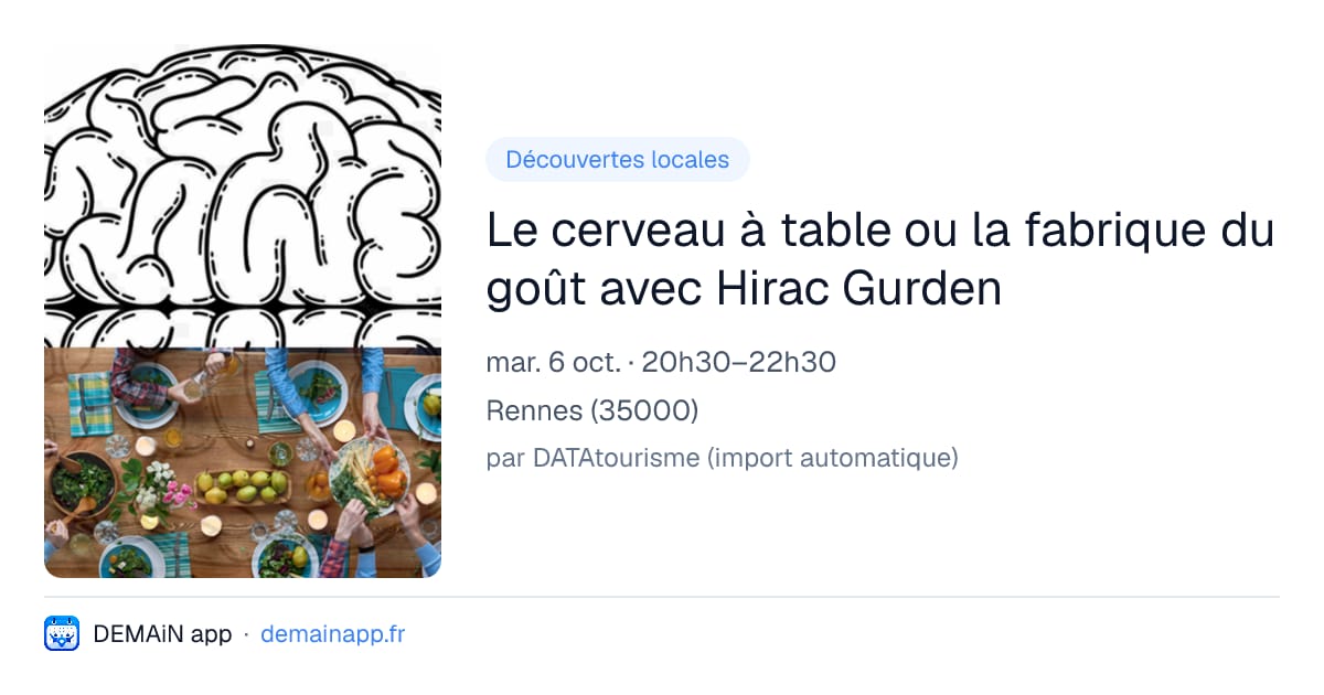 Le cerveau à table ou la fabrique du goût avec Hirac Gurden — Rennes