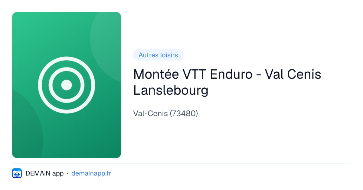 Montée VTT Enduro - Val Cenis Lanslebourg — Val-Cenis