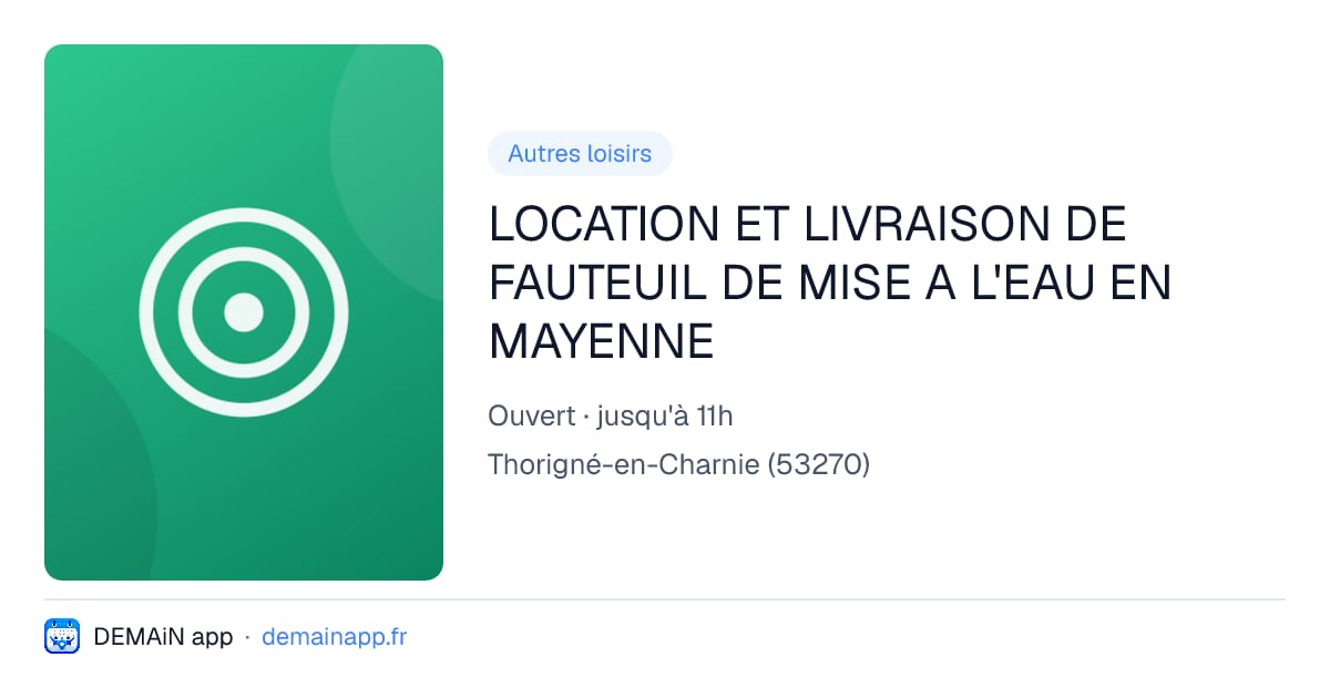 LOCATION ET LIVRAISON DE FAUTEUIL DE MISE A L'EAU EN MAYENNE — Thorigné-en-Charnie