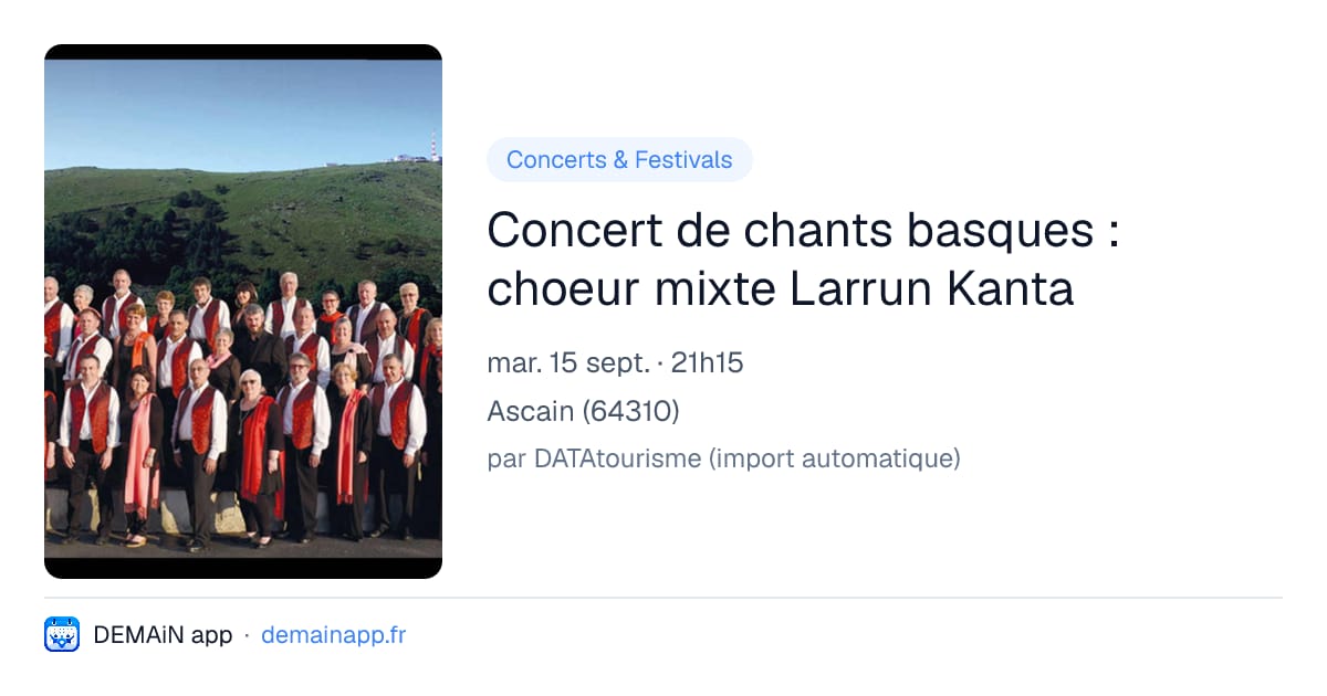 Concert de chants basques : choeur mixte Larrun Kanta — Ascain