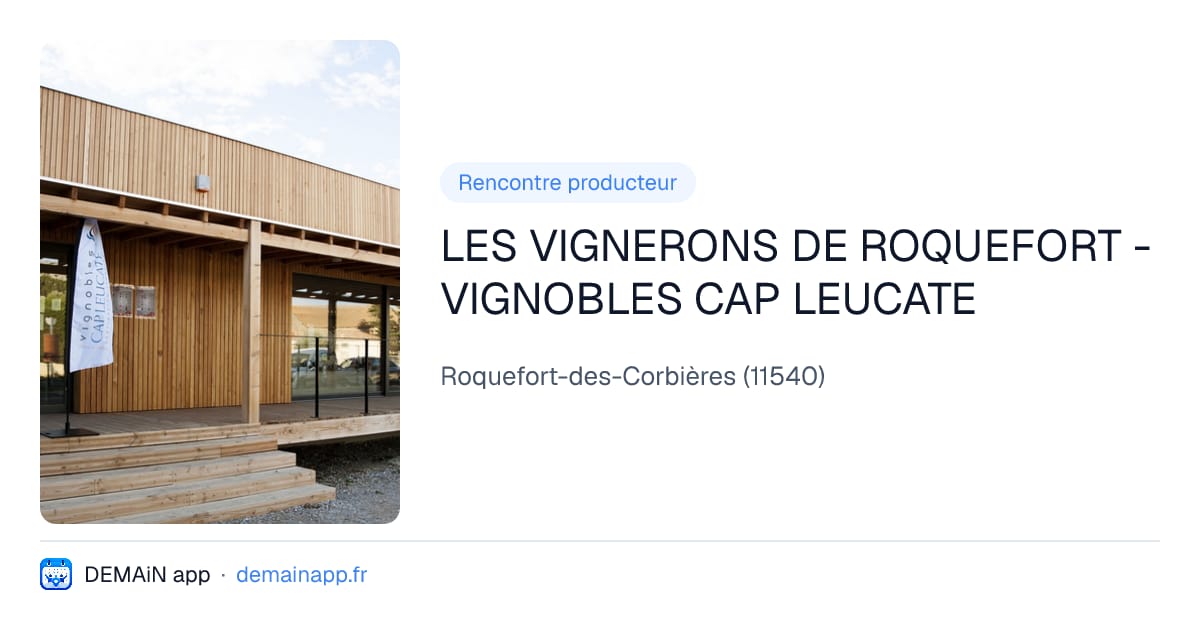 LES VIGNERONS DE ROQUEFORT - VIGNOBLES CAP LEUCATE — Roquefort-des-Corbières