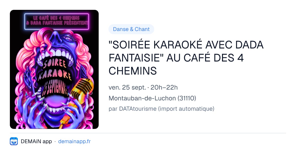 "SOIRÉE KARAOKÉ AVEC DADA FANTAISIE" AU CAFÉ DES 4 CHEMINS — Montauban-de-Luchon