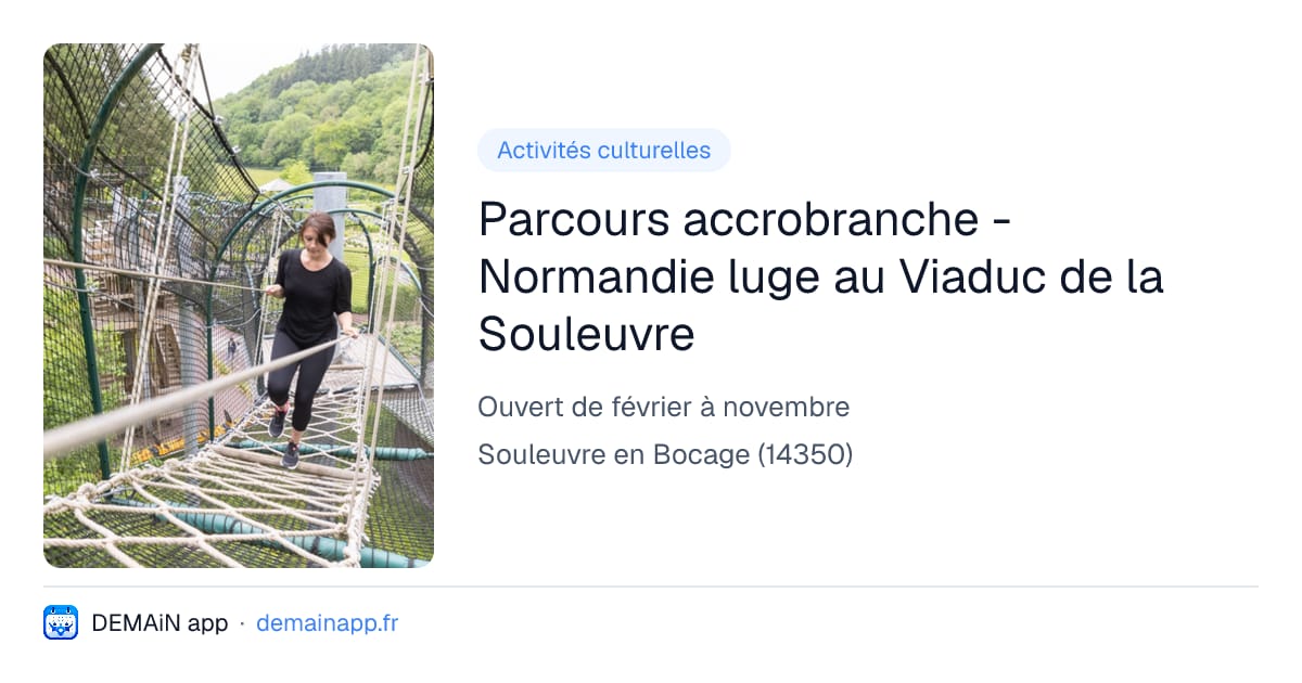 Parcours accrobranche - Normandie luge au Viaduc de la Souleuvre — Souleuvre en Bocage