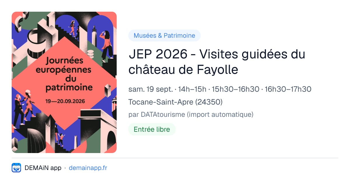 JEP 2026 - Visites guidées du château de Fayolle — Tocane-Saint-Apre