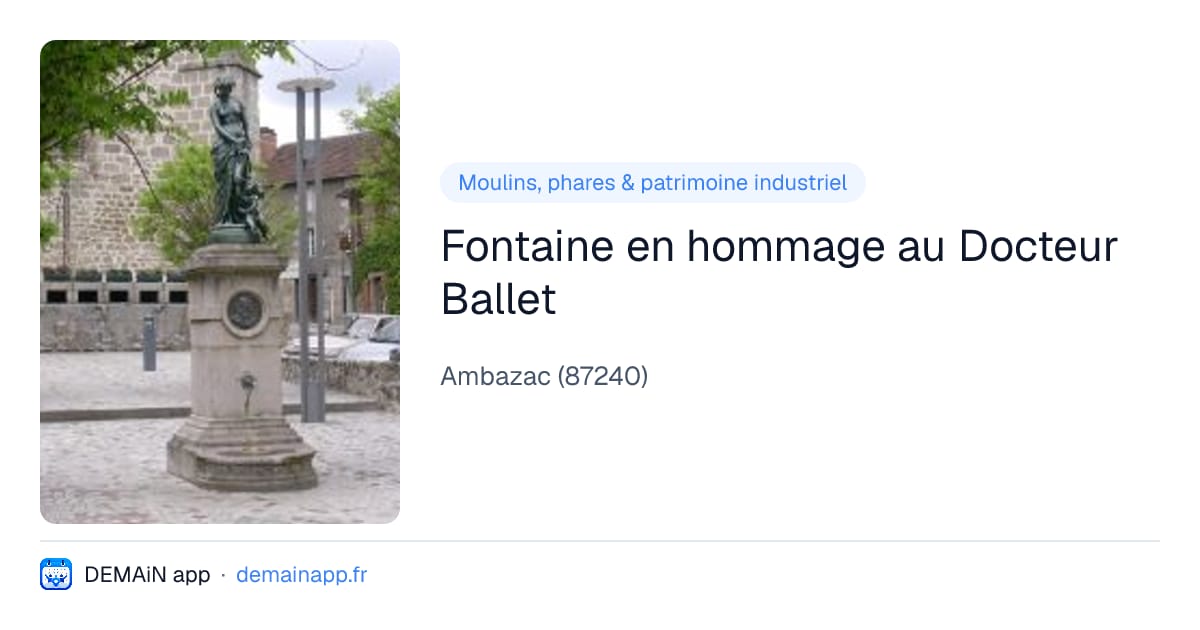 Fontaine en hommage au Docteur Ballet — Ambazac
