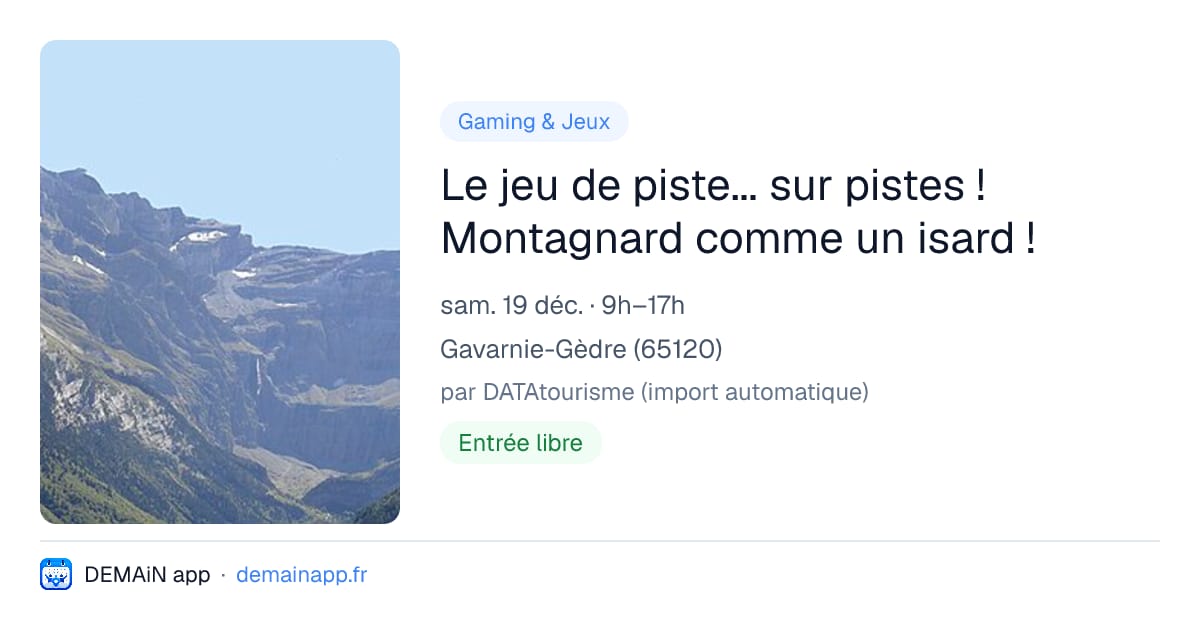 Le jeu de piste... sur pistes ! Montagnard comme un isard ! — Gavarnie-Gèdre