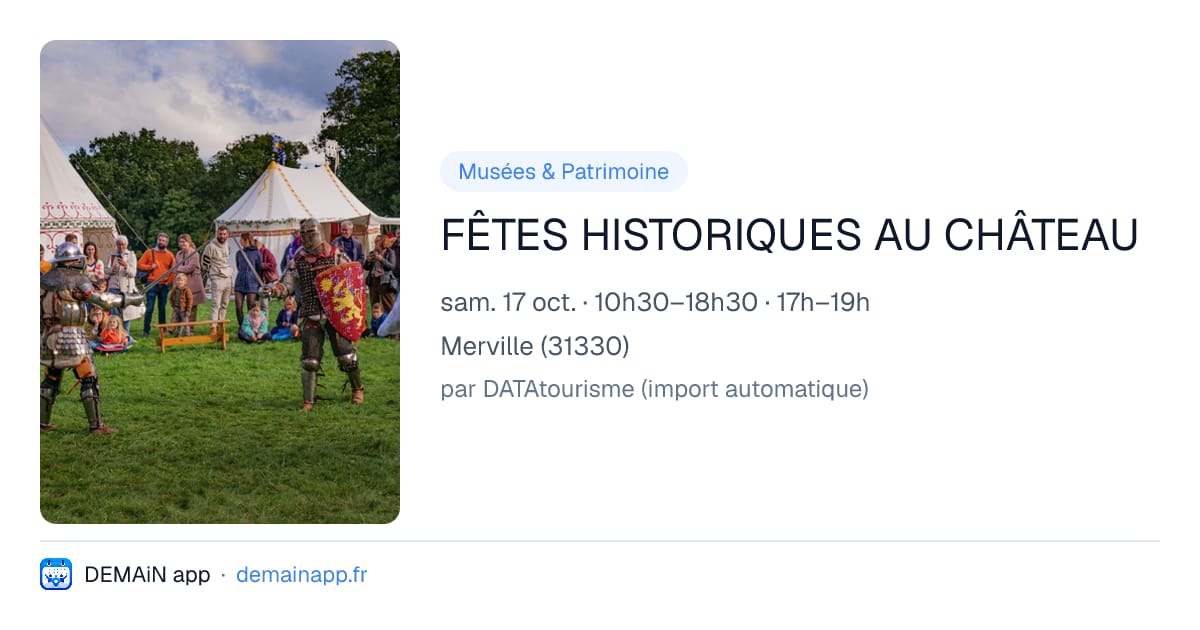 FÊTES HISTORIQUES AU CHÂTEAU — Merville