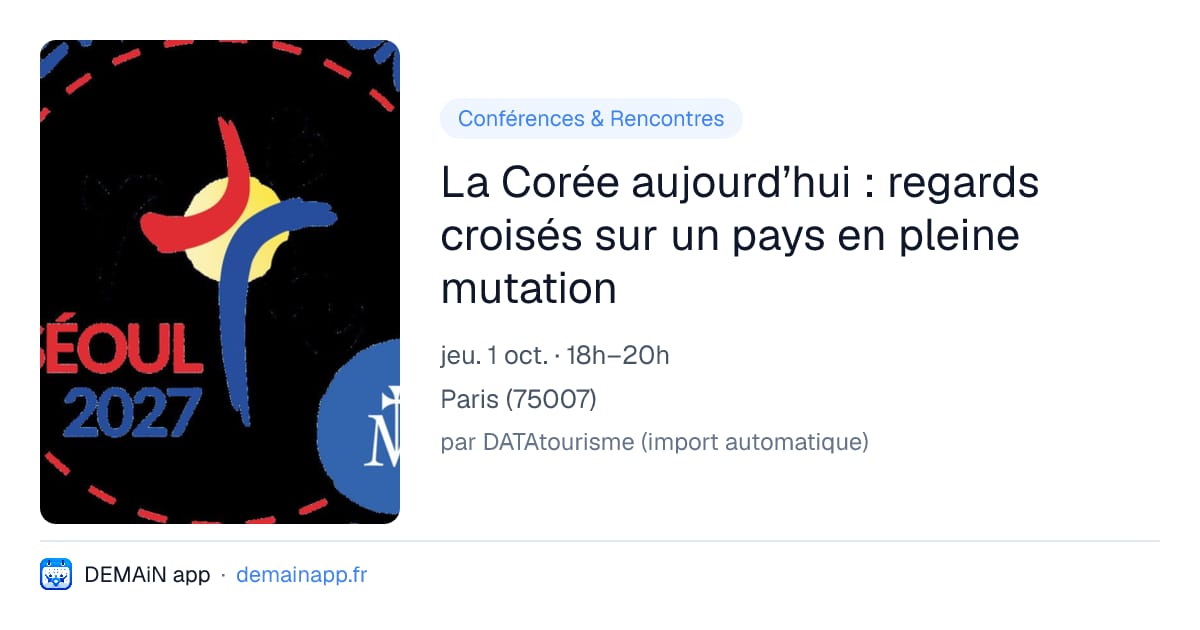 La Corée aujourd’hui : regards croisés sur un pays en pleine mutation — Paris
