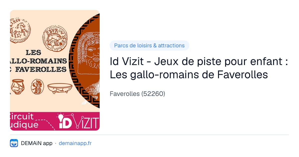 Id Vizit - Jeux de piste pour enfant : Les gallo-romains de Faverolles — Faverolles
