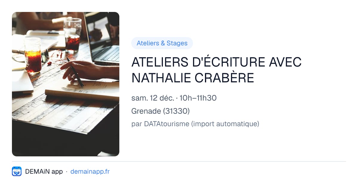 ATELIERS D'ÉCRITURE AVEC NATHALIE CRABÈRE — Grenade