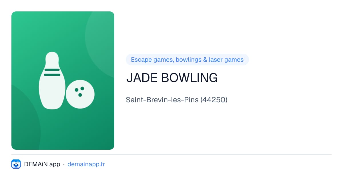 JADE BOWLING — Saint-Brevin-les-Pins