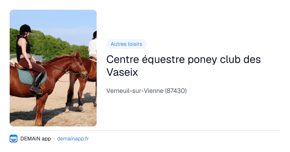 Centre équestre poney club des Vaseix — Verneuil-sur-Vienne