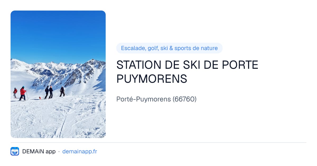 STATION DE SKI DE PORTE PUYMORENS — Porté-Puymorens