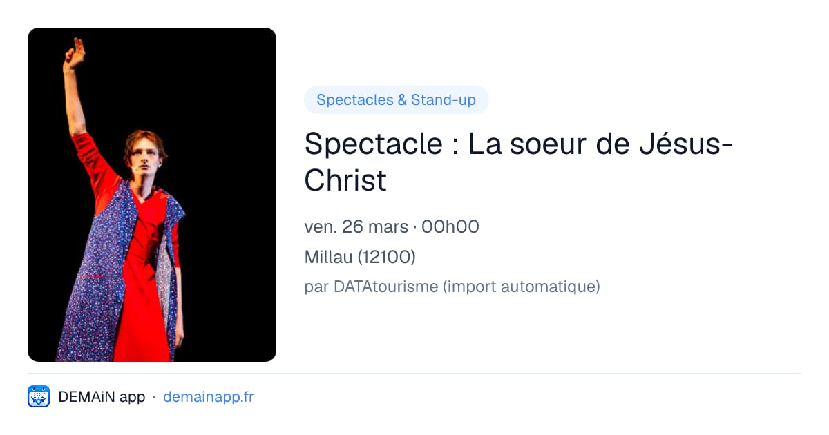 Spectacle : La soeur de Jésus-Christ — Millau