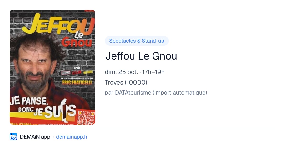 Jeffou Le Gnou — Troyes