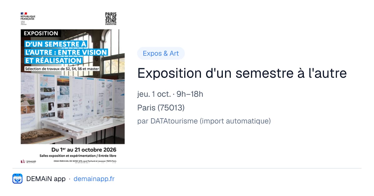 Exposition d'un semestre à l'autre — Paris