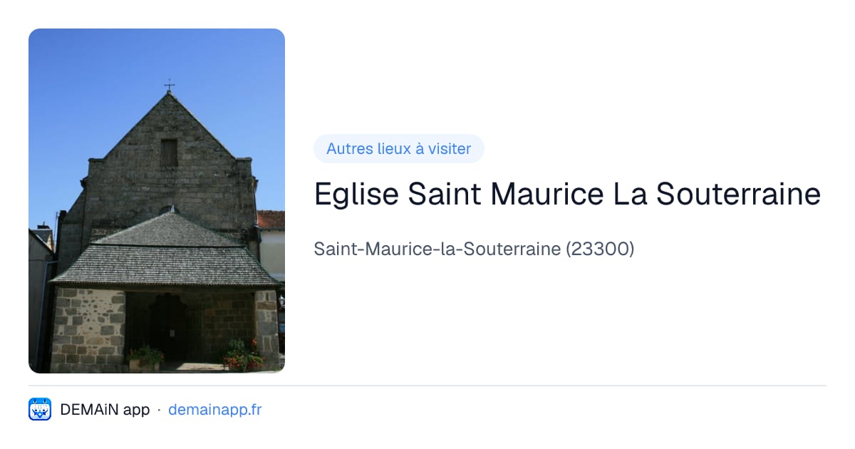 Eglise Saint Maurice La Souterraine — Saint-Maurice-la-Souterraine
