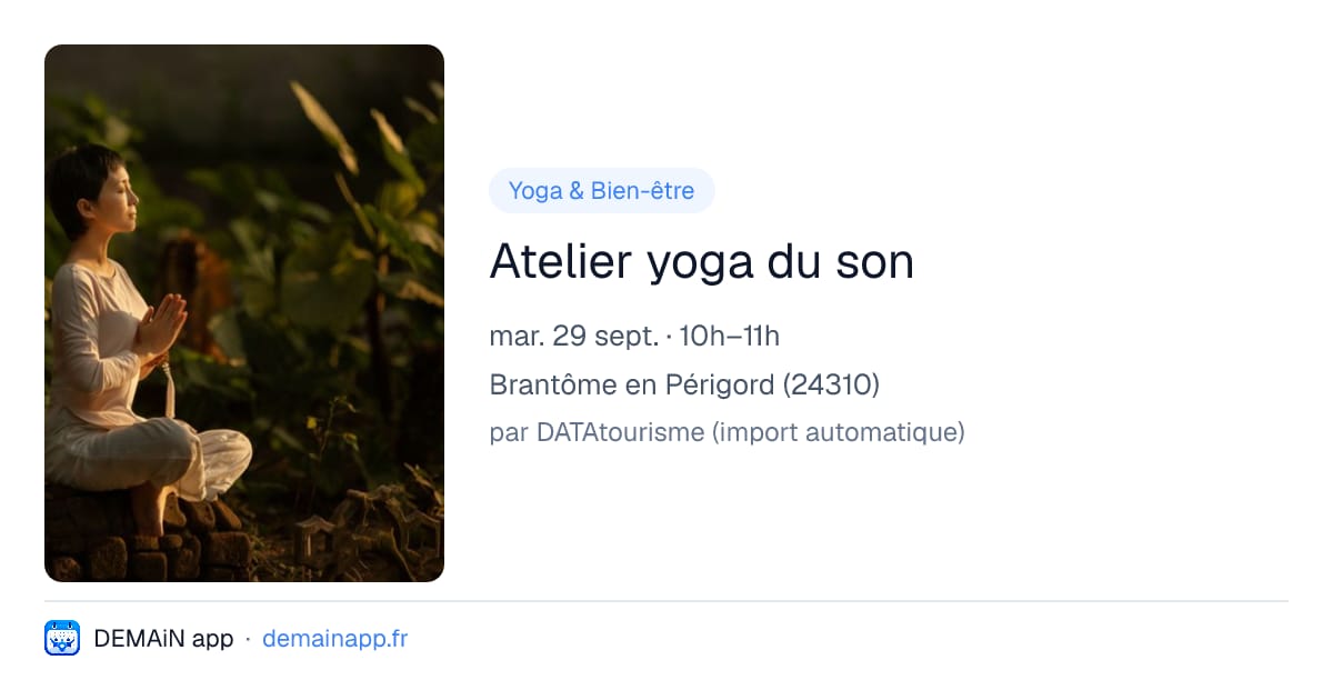 Atelier yoga du son — Brantôme en Périgord