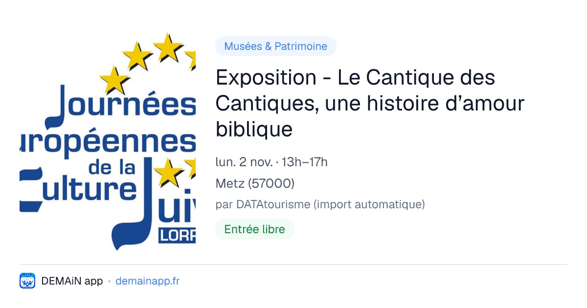 Exposition - Le Cantique des Cantiques, une histoire d’amour biblique — Metz