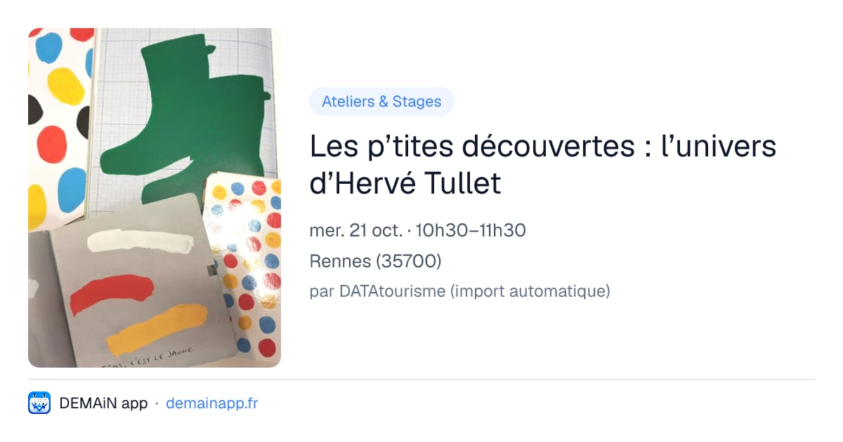 Les p’tites découvertes : l’univers d’Hervé Tullet — Rennes