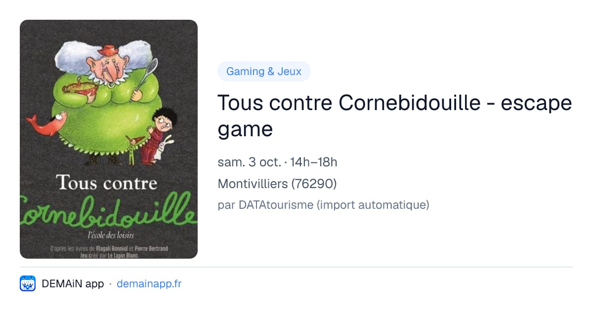 Tous contre Cornebidouille - escape game — Montivilliers