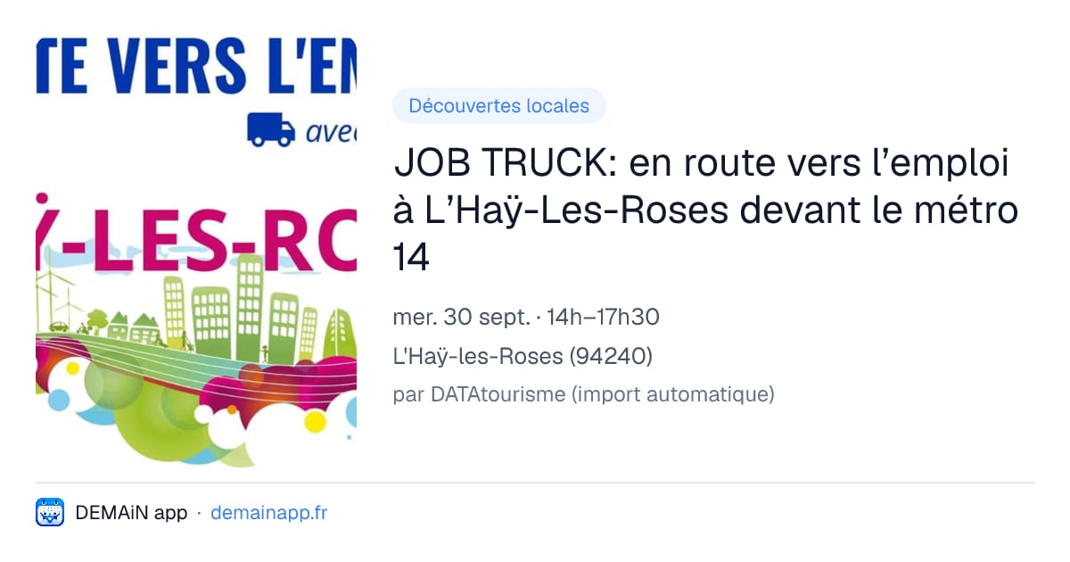 JOB TRUCK: en route vers l’emploi à L’Haÿ-Les-Roses devant le métro 14 — L'Haÿ-les-Roses