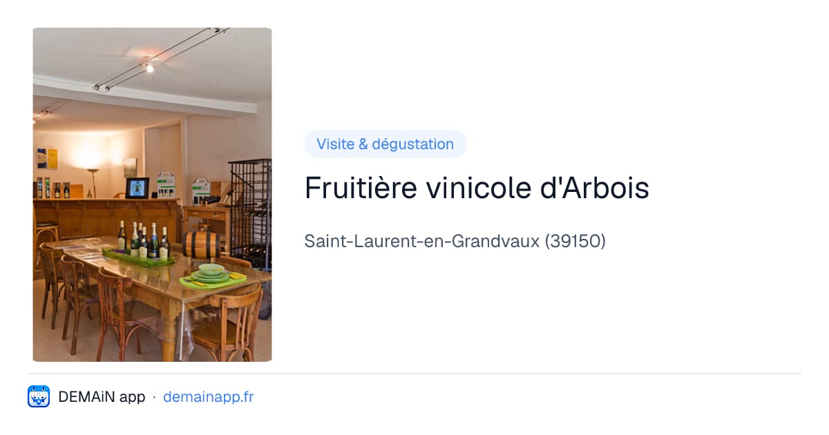 Fruitière vinicole d'Arbois — Saint-Laurent-en-Grandvaux
