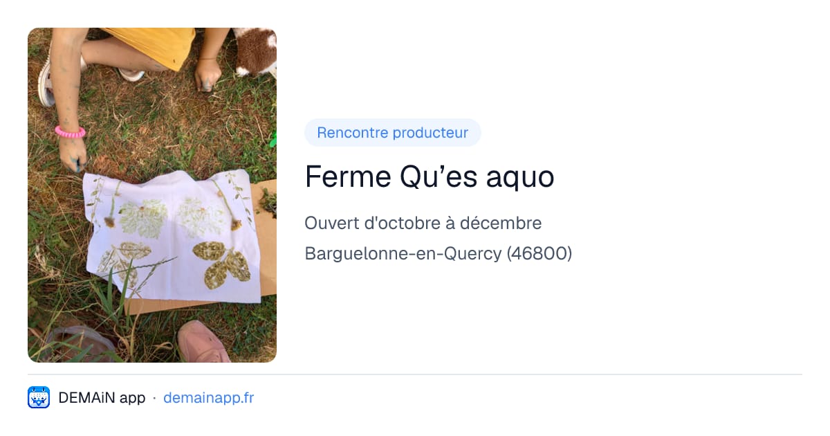 Ferme Qu’es aquo — Barguelonne-en-Quercy
