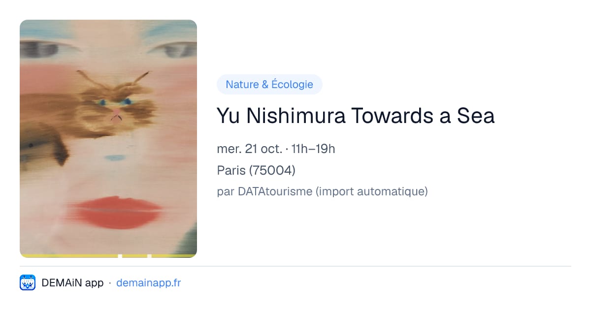 Yu Nishimura Towards a Sea — Paris