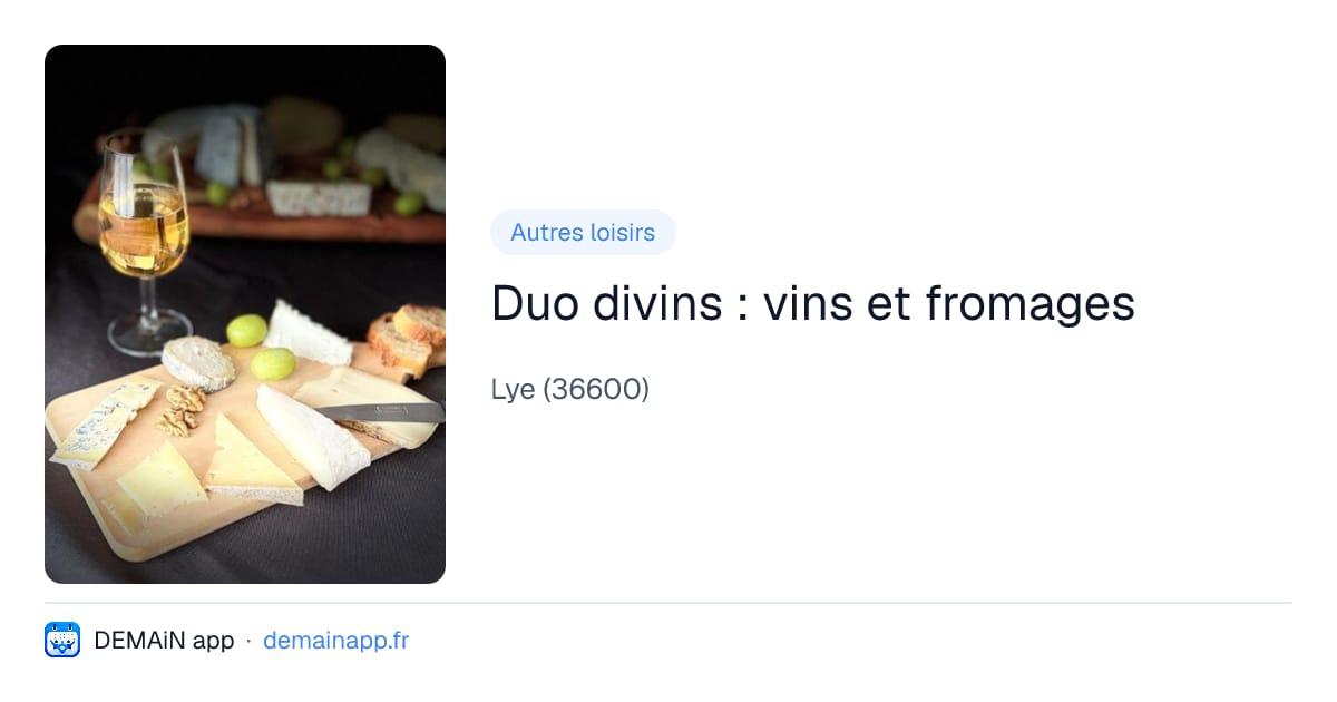 Duo divins : vins et fromages — Lye