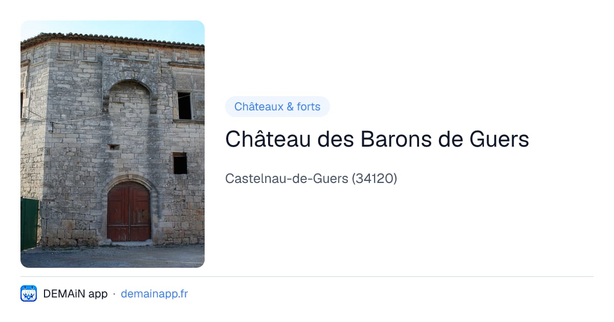 Château des Barons de Guers — Castelnau-de-Guers