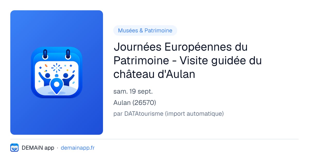Journées Européennes du Patrimoine - Visite guidée du château d'Aulan — Aulan