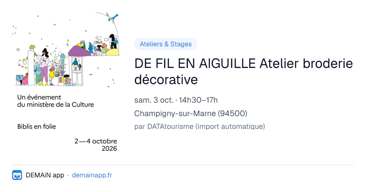 DE FIL EN AIGUILLE Atelier broderie décorative — Champigny-sur-Marne