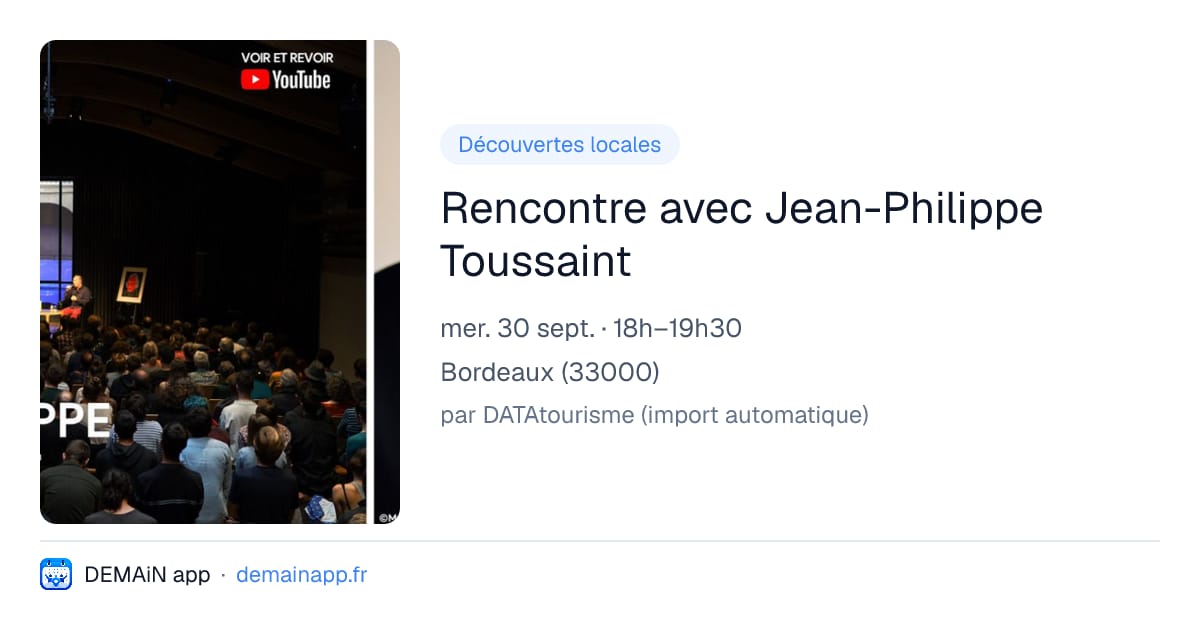 Rencontre avec Jean-Philippe Toussaint — Bordeaux