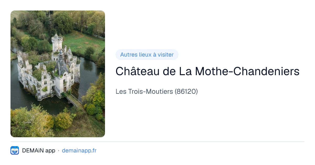 Château de La Mothe-Chandeniers — Les Trois-Moutiers