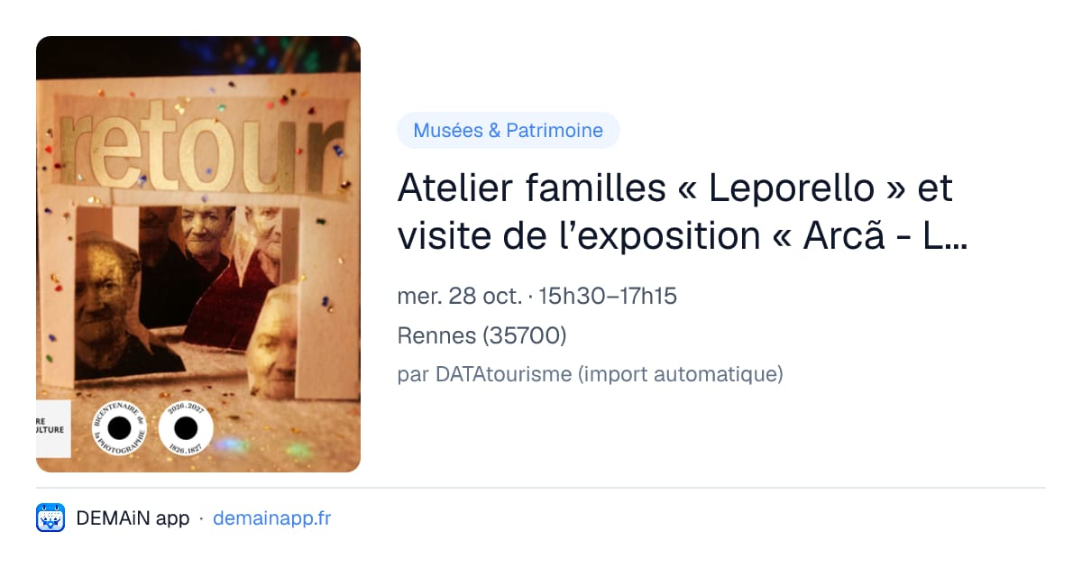 Atelier familles « Leporello » et visite de l’exposition « Arcã - La boîte animée » — Rennes