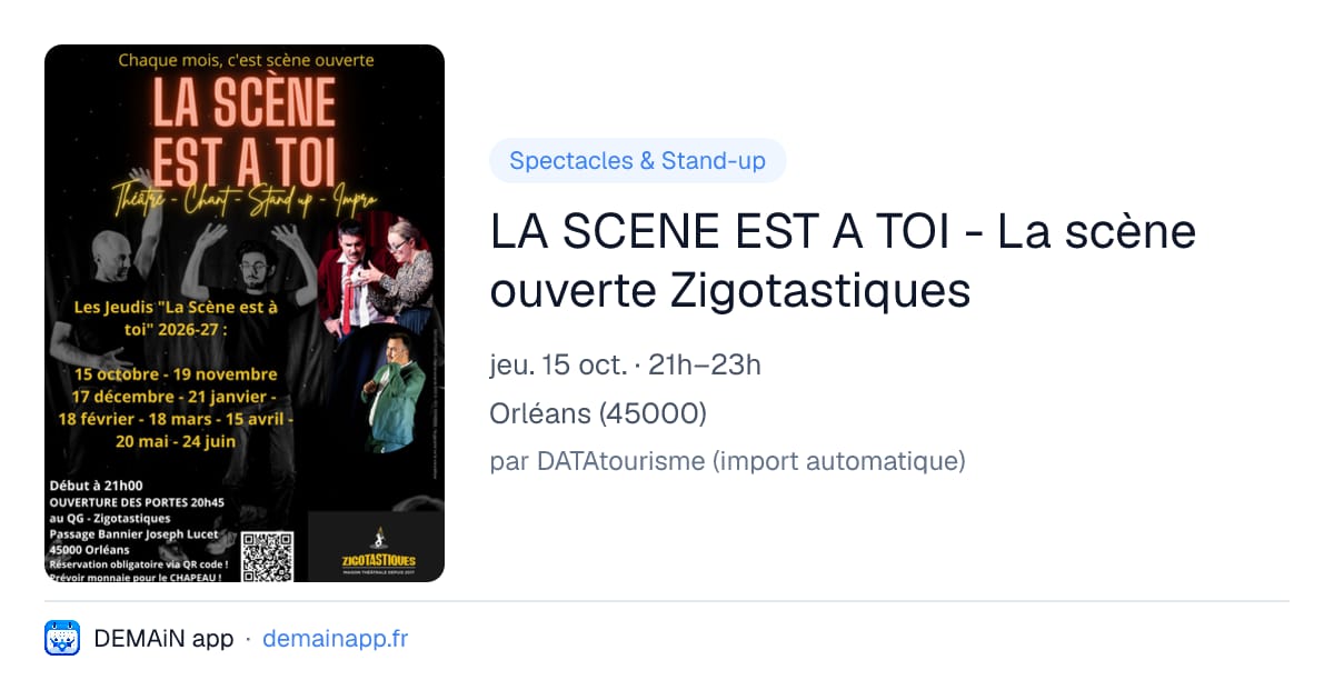 LA SCENE EST A TOI - La scène ouverte Zigotastiques — Orléans